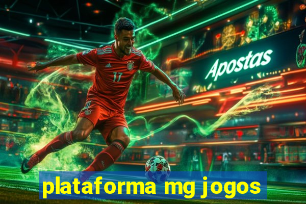 plataforma mg jogos